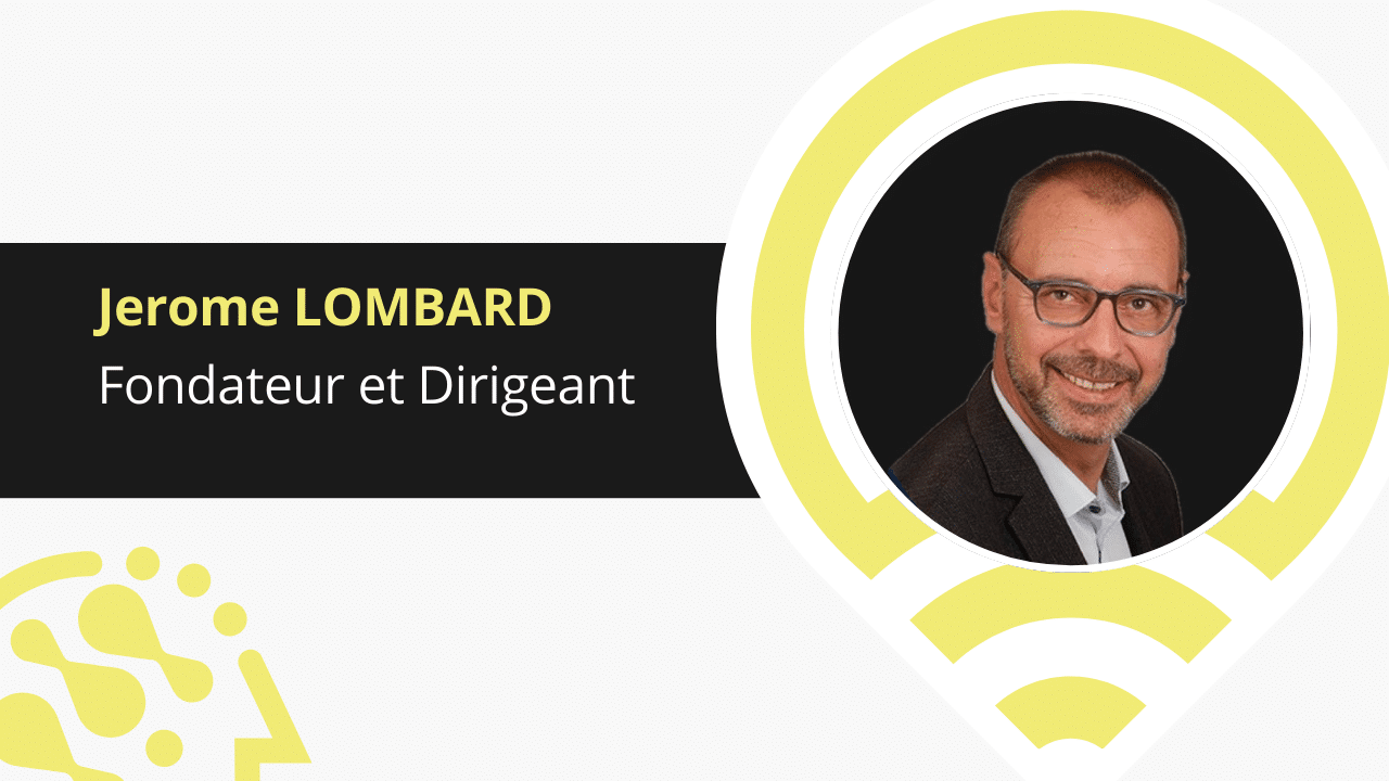 AI Expert | Jérôme Lombard (Fondateur et Dirigeant)