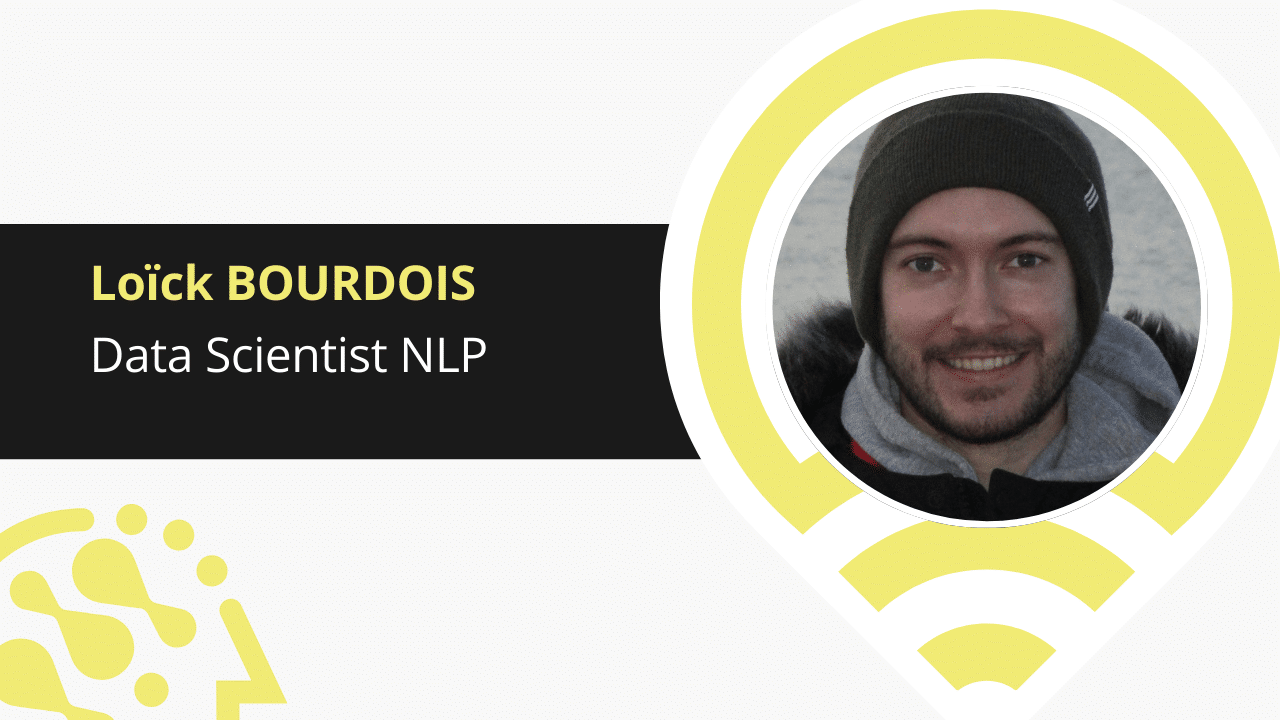 AI Expert | Loïck BOURDOIS (Data Scientist NLP)
